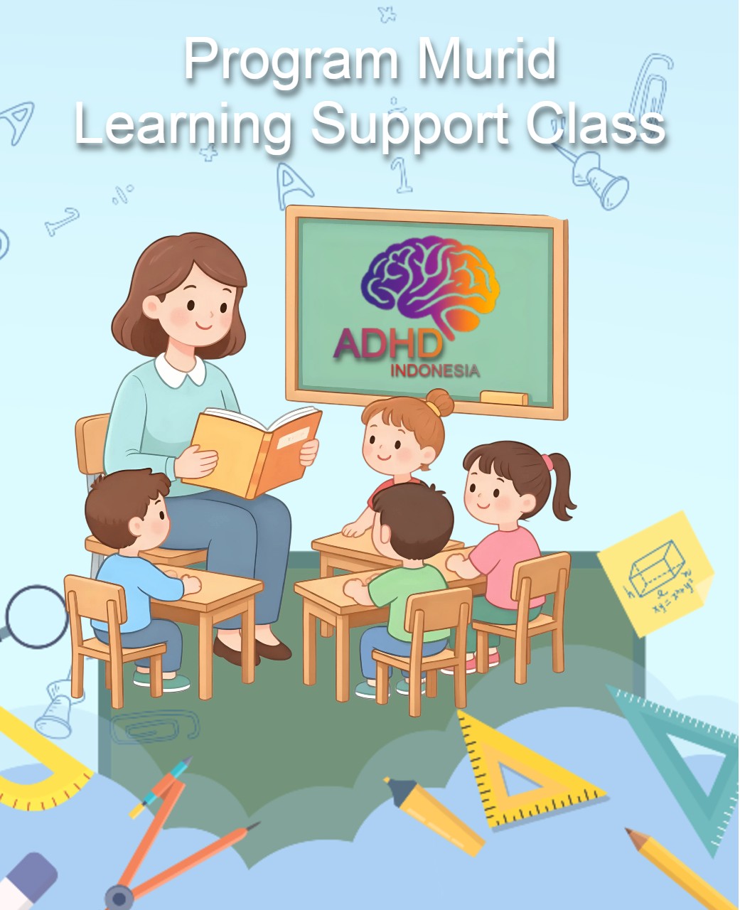 Program ADHD Indonesia Kabupaten Boyolali Kelas Pendampingan Belajar (Learning Support Class)